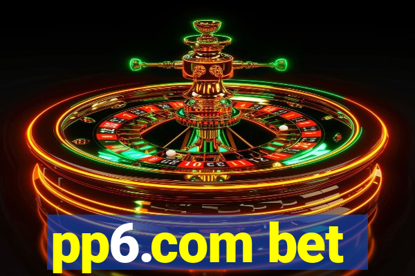 pp6.com bet